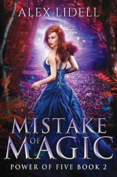 Cover for Alex Lidell · Mistake of Magic: Reverse Harem Fantasy - Power of Five (Paperback Book) (2018)