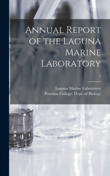 Cover for Laguna Marine Laboratory · Annual Report of the Laguna Marine Laboratory; 1 (Hardcover bog) (2021)