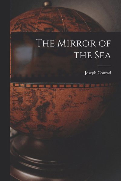 Cover for Joseph Conrad · Mirror of the Sea (Bok) (2022)
