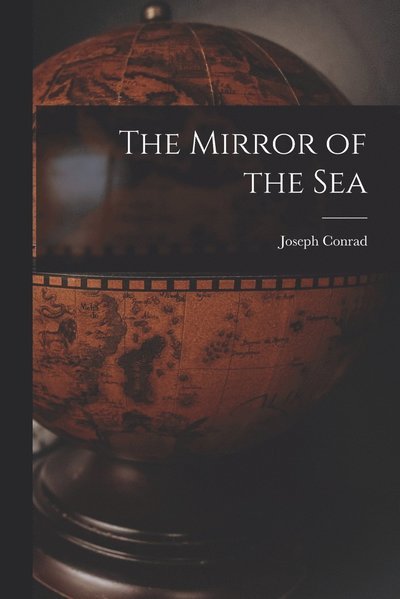 Cover for Joseph Conrad · Mirror of the Sea (Book) (2022)