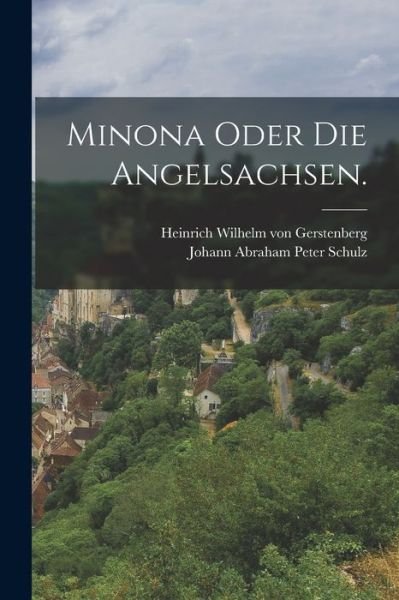Cover for LLC Creative Media Partners · Minona oder Die Angelsachsen. (Taschenbuch) (2022)