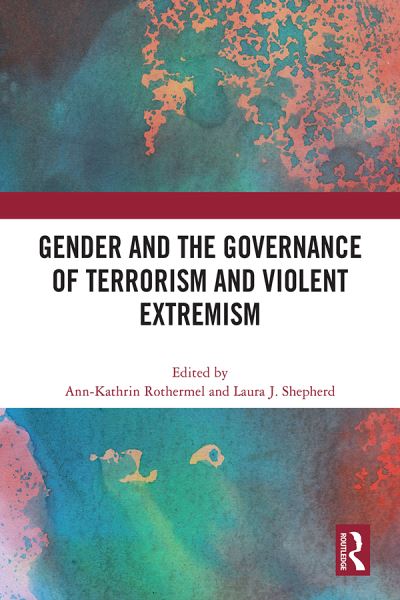 Gender and the Governance of Terrorism and Violent Extremism (Paperback Book) (2024)