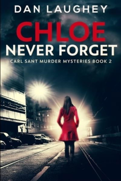 Cover for Dan Laughey · Chloe - Never Forget (Paperback Book) (2021)