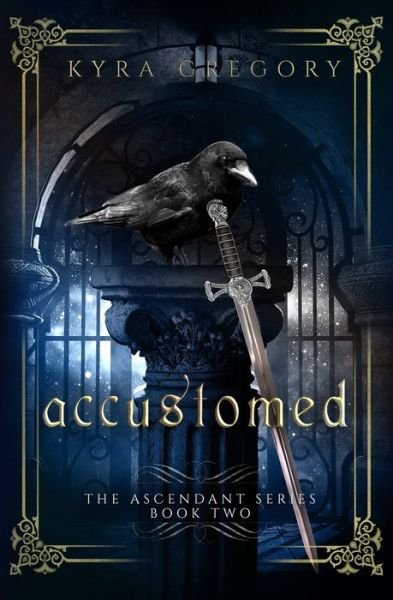 Cover for Kyra Gregory · Accustomed (Paperback Book) (2019)