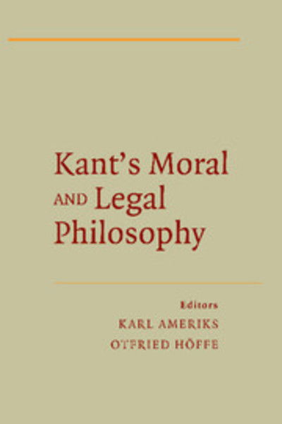 Cover for Hoffe, Otfried (Eberhard-Karls-Universitat Tubingen, Germany) · Kant's Moral and Legal Philosophy - The German Philosophical Tradition (Paperback Book) (2014)