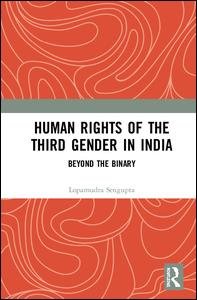 Cover for Lopamudra Sengupta · Human Rights of the Third Gender in India: Beyond the Binary (Gebundenes Buch) (2023)