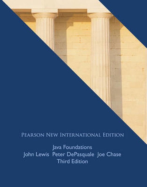 Java Foundations: Pearson New International Edition - John Lewis - Books - Pearson Education Limited - 9781292025483 - August 15, 2013