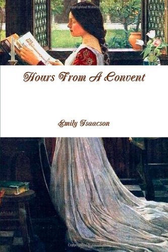 Cover for Emily Isaacson · Hours from a Convent (Taschenbuch) (2019)