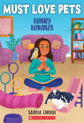 Cover for Saadia Faruqi · Bunny Bonanza (Must Love Pets #3) (Taschenbuch) (2023)