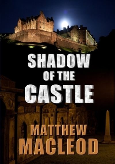 Cover for Matthew Macleod · Shadow of the Castle (Pocketbok) (2016)