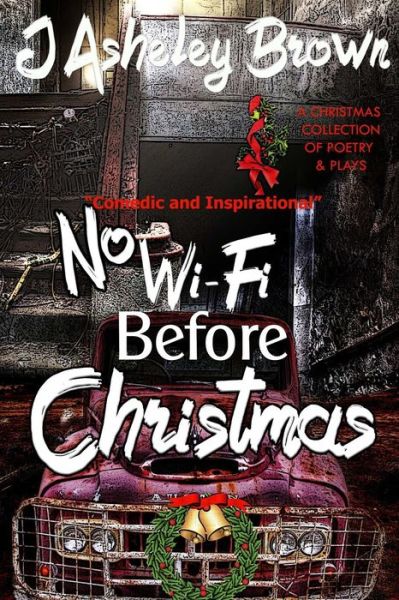 Cover for J Asheley Brown · No WIFI Before Christmas (Paperback Book) (2017)