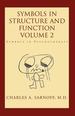 Cover for Charles A. Sarnoff · Symbols in Structure and Function- Volume 2: Symbols in Psychotherapy (Paperback Book) (2003)