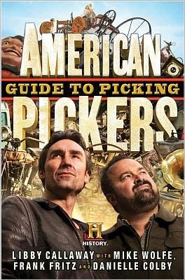 Cover for Libby Callaway · American Pickers Guide To Picking (Hardcover Book) (2011)