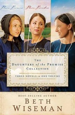 Cover for Beth Wiseman · The Daughters of the Promise Collection: Plain Promise, Plain Paradise, Plain Proposal - A Daughters of the Promise Novel (Paperback Book) [D edition] (2013)