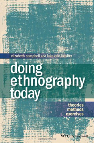 Cover for Elizabeth Campbell · Doing Ethnography Today: Theories, Methods, Exercises (Hardcover Book) (2014)