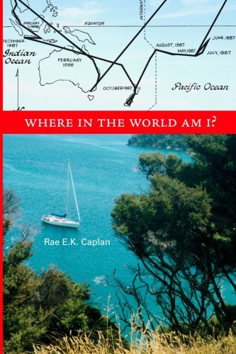 Cover for Rae E. K. Caplan · Where in the World Am I? (Paperback Book) (2004)
