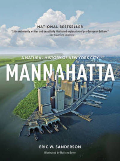 Mannahatta - Eric Sanderson - Books - Abrams - 9781419707483 - May 28, 2013