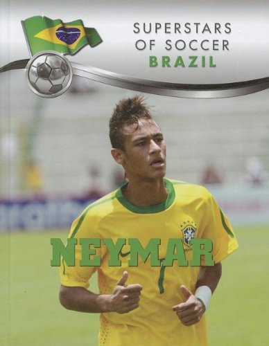 Cover for Thiago Jorge Teixeira · Neymar (Superstars of Soccer: Brazil) (Hardcover Book) (2012)