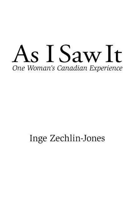 Cover for Inge Zechlin-jones · As I Saw It (Paperback Book) (2007)