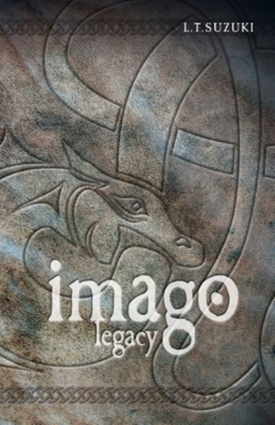 Cover for Lorna T Suzuki · Imago Legacy (Paperback Book) (2020)