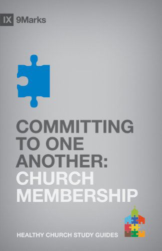 Cover for Bobby Jamieson · Committing to One Another: Church Membership - 9marks Healthy Church Study Guides (Paperback Book) [1 Stg edition] (2012)