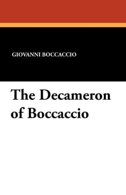 The Decameron of Boccaccio - Giovanni Boccaccio - Livros - Wildside Press - 9781434429483 - 4 de outubro de 2024