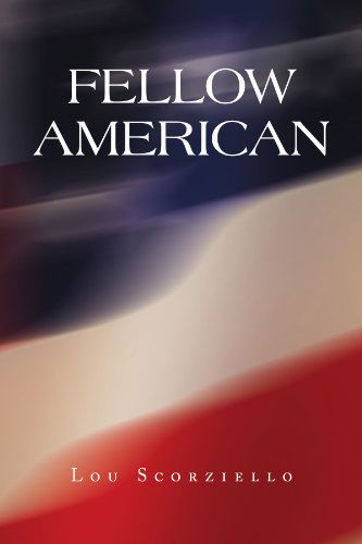 Cover for Lou Scorziello · Fellow American (Paperback Book) (2009)