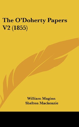 Cover for William Maginn · The O'doherty Papers V2 (1855) (Hardcover Book) (2008)