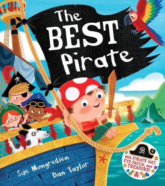 Cover for Sue Mongredien · The Best Pirate: With Pirate Hat, Eye Patch, and Treasure! (Paperback Book) (2016)