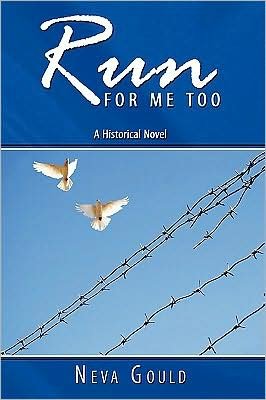 Cover for Neva Gould · Run for Me Too (Paperback Book) (2009)