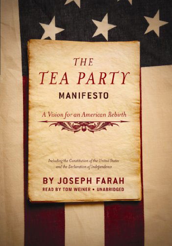 Cover for Joseph Farah · The Tea Party Manifesto: a Vision for an American Rebirth (Audiobook (CD)) [Library, Unabridged Library edition] (2010)