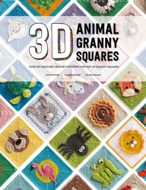 Cover for Caitie Moore · 3D Animal Granny Squares: Over 30 Creature Crochet Patterns for Pop-Up Granny Squares (Taschenbuch) (2022)