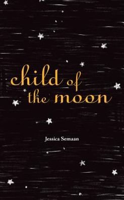 Jessica Semaan · Child of the Moon (Paperback Book) (2019)