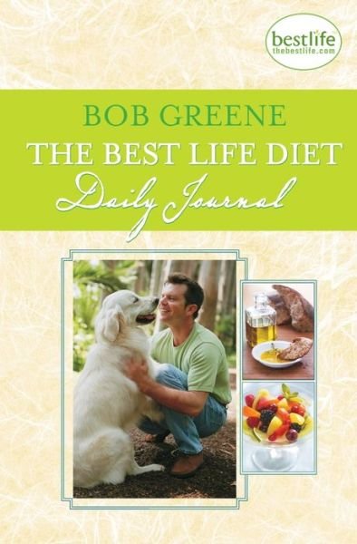 Cover for Bob Greene · Best Life Diet Daily Journal (Bog) (2012)