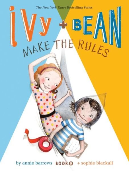 Ivy and Bean Make the Rules - Annie Barrows - Livros - Chronicle Books - 9781452111483 - 13 de agosto de 2013