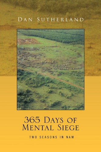 Dan Sutherland · 365 Days of Mental Siege (Paperback Bog) (2010)