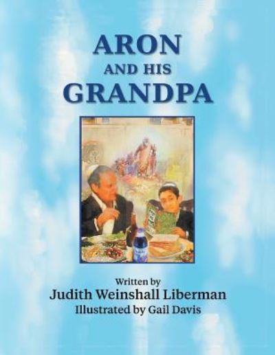 Cover for Judith Weinshall Liberman · Aron and His Grandpa (Pocketbok) (2018)