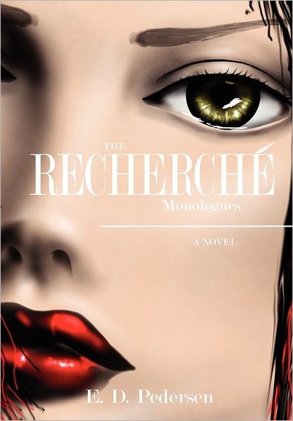 Cover for E D Pedersen · The Recherch Monologues (Paperback Bog) (2011)