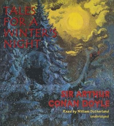 Cover for Sir Arthur Conan Doyle · Tales for a Winter's Night (CD) (2013)
