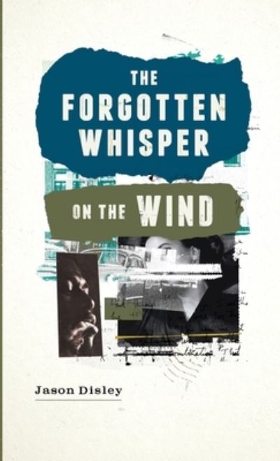 Cover for Jason Disley · Forgotten Whisper on the Wind (Book) (2022)