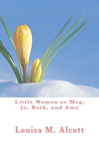 Cover for Louisa M. Alcott · Little Women or Meg, Jo, Beth, and Amy (Pocketbok) (2012)