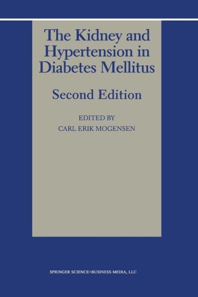 Cover for Carl Erik Mogensen · The Kidney and Hypertension in Diabetes Mellitus (Taschenbuch) [2nd ed. 1994. Softcover reprint of the original 2n edition] (2013)