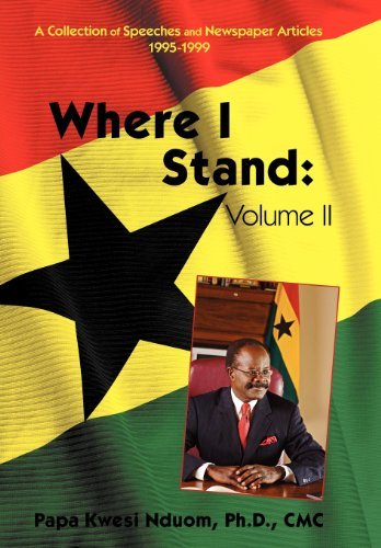 Cover for Papa Kwesi Nduom Phd Cmc · Where I Stand, Volume Ii: a Collection of Speeches, Essays, and Newspaper Articles, 1995-1999 (Hardcover Book) (2012)