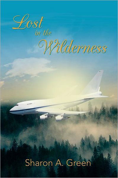Cover for Sharon A. Green · Lost in the Wilderness (Paperback Book) (2012)