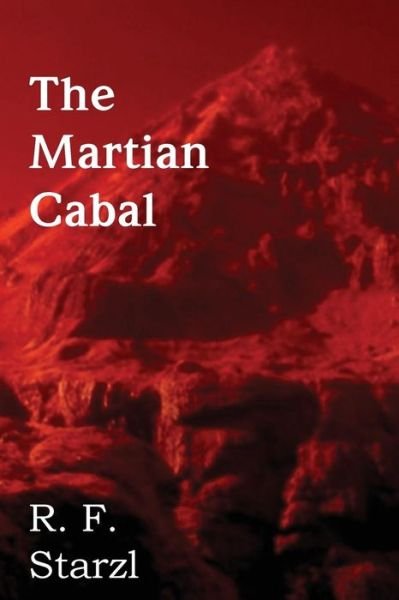 Cover for R F Starzl · The Martian Cabal (Taschenbuch) (2013)