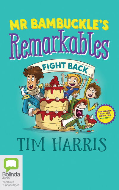 Cover for Tim Harris · Mr Bambuckles Remarkables Fight Back (Audiobook (CD)) (2019)