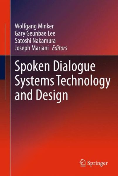 Cover for Wolfgang Minker · Spoken Dialogue Systems Technology and Design (Paperback Book) [2011 edition] (2014)