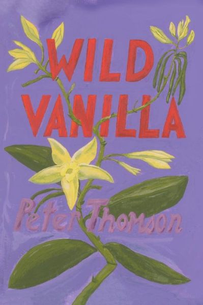 Cover for Peter Thomson · Wild Vanilla (Paperback Book) (2014)