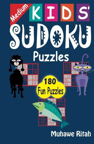 Cover for Muhawe Ritah · Medium Kids' Sudoku Puzzles (Volume 1) (Paperback Book) (2014)