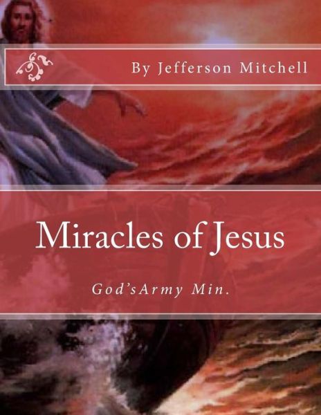 Cover for Rev Jefferson Wade Mitchell · Miracles of Jesus (Paperback Book) (2014)